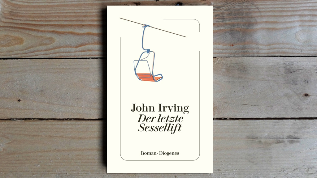 26.04. | Buch der Woche - John Irving • Der letzte Sessellift