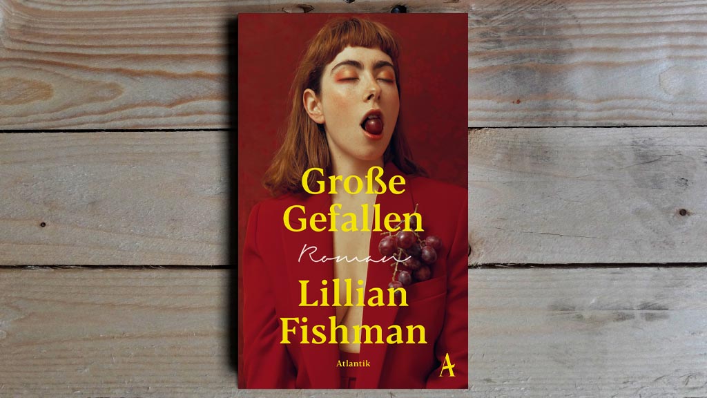 03.08. | Buch der Woche - Lillian Fishman • Große Gefallen