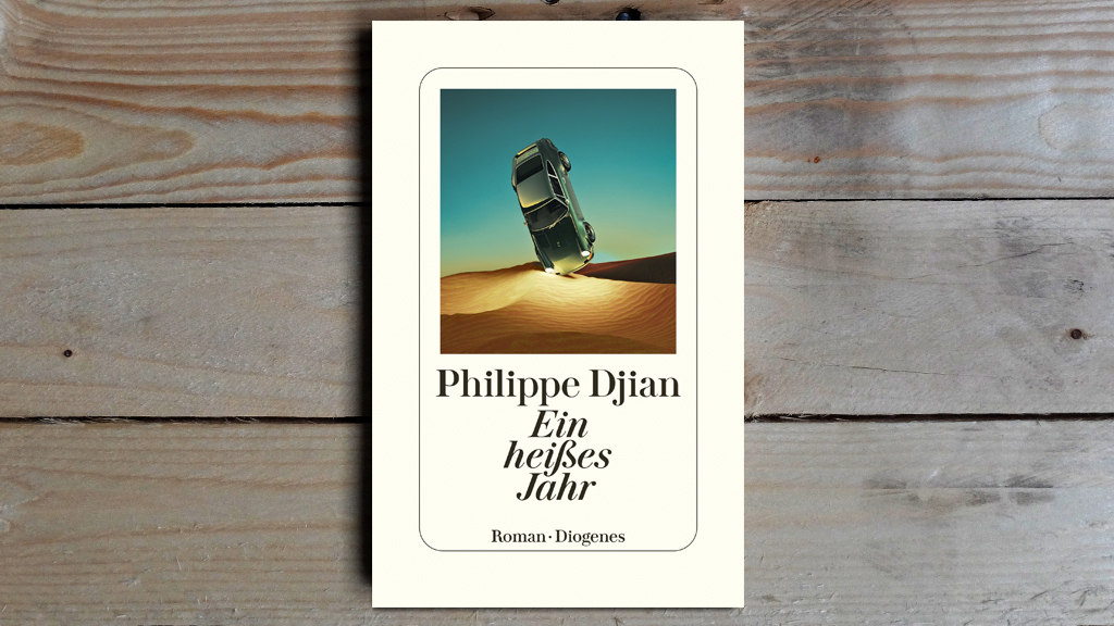 31.01. | Buch der Woche - Philippe Djian • Ein heißes Jahr