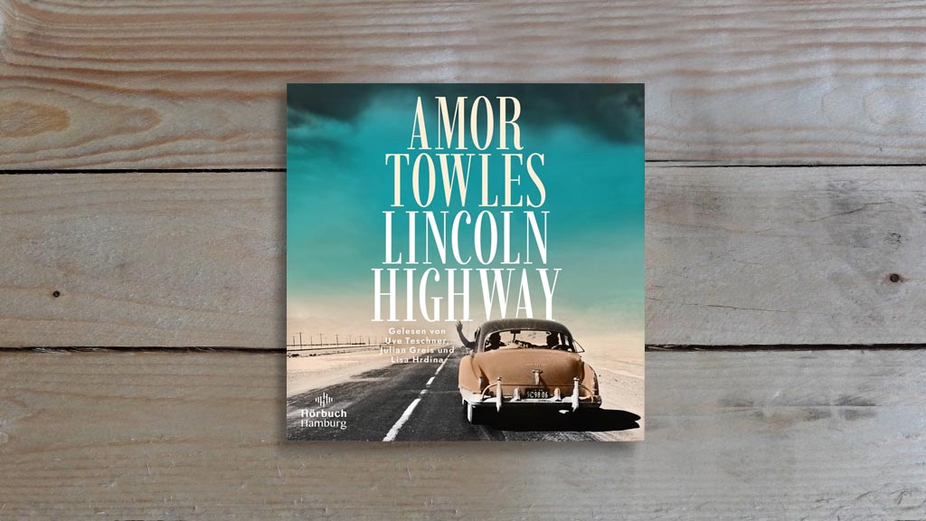 04.08. | Hörbuch der Woche - Amor Towles • Lincoln Highway