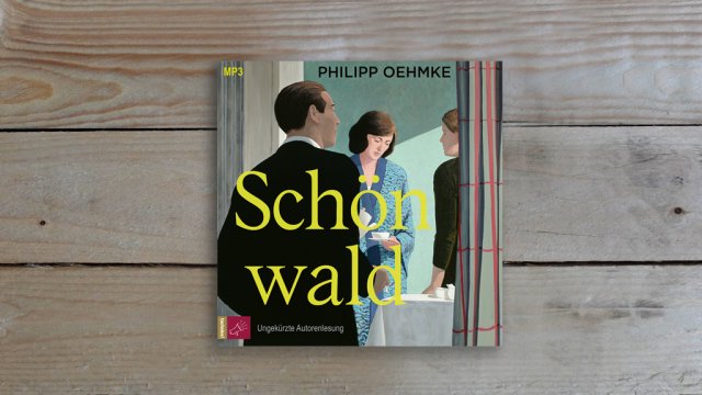 09.08. | Hörbuch der Woche - Philipp Oehmke • Schönwald