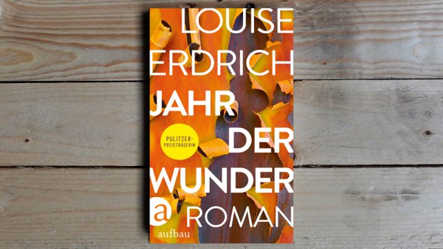 05.07. | Buch der Woche - Louise Erdrich • Jahr der Wunder
